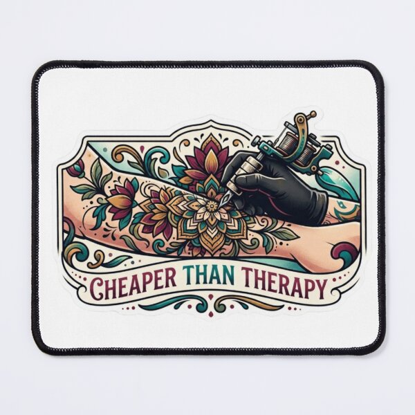 Item preview, Tattoos are cheaper than Therapy designed and sold by The Creepy Kooky Coven.