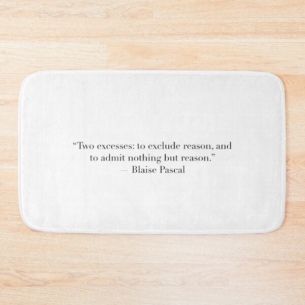 Item preview, Two Excesses: To Exclude Reason and Admit Nothing but Reason | Blaise Pascal Quote Art designed and sold by The Prose Atelier.