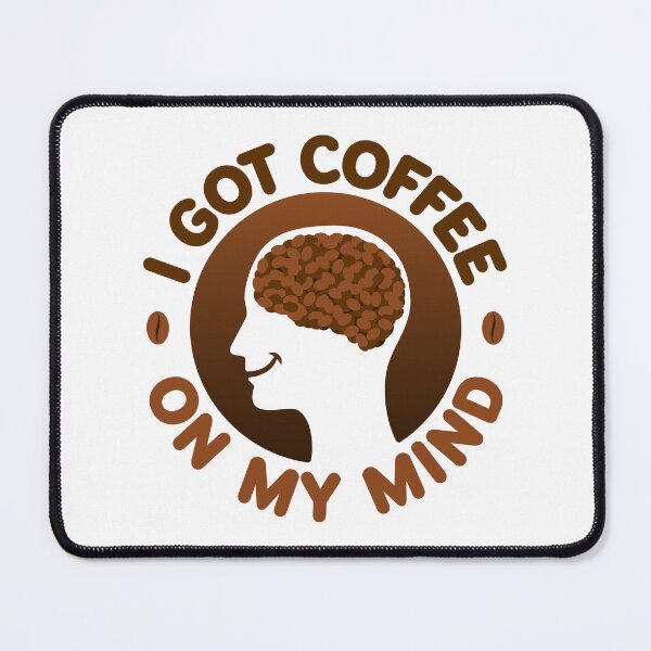 Item preview, Coffee Mind designed and sold by JMParadis.
