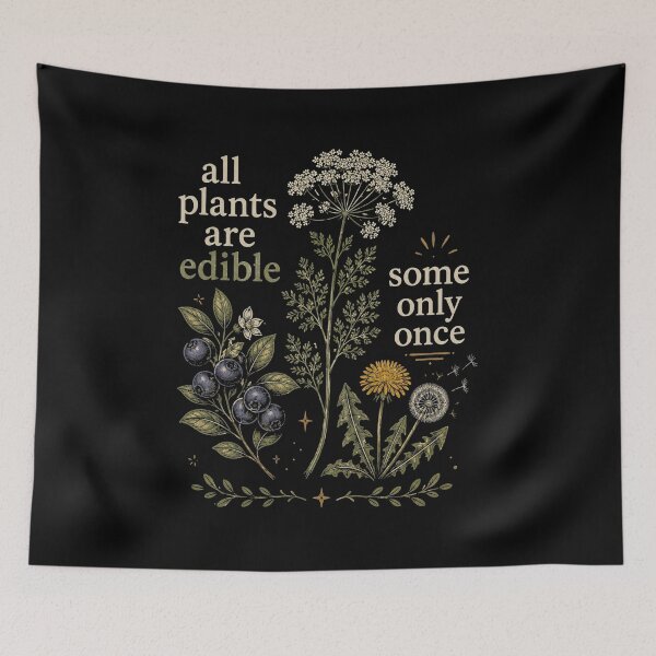 Item preview, All Plants Are Edible Some Only Once, Funny Botanical Foraging, Dark Humor Cottagecore Gardener Gift, Vintage Garden Wildflower designed and sold by Sprinkle12345.