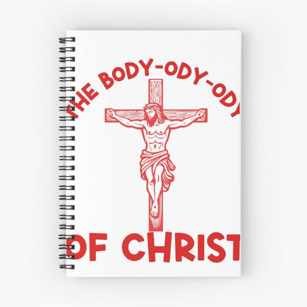 Item preview, The Body-Ody-Ody of Christ Parody Design designed and sold by RahniNM.