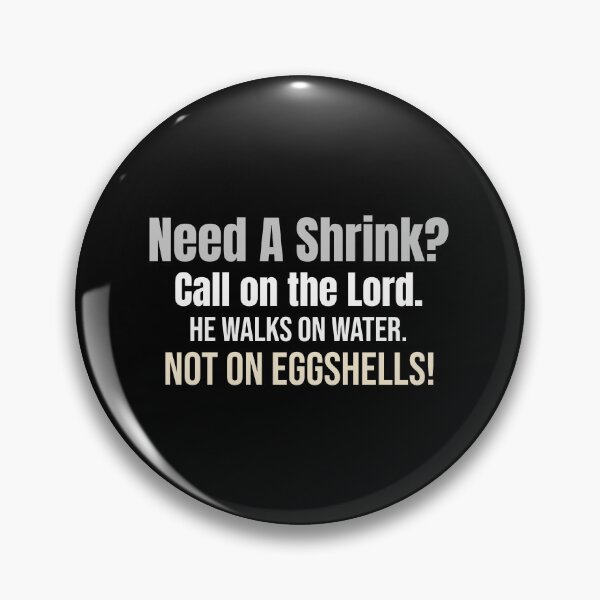 Item preview, Need a Shrink? Christian designed and sold by kjson1.