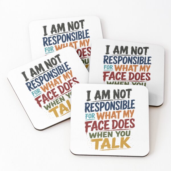 Item preview, I Am Not Responsible For What My Face Does When You Talk Sarcasm Humor Introvert designed and sold by RetroMini2026.