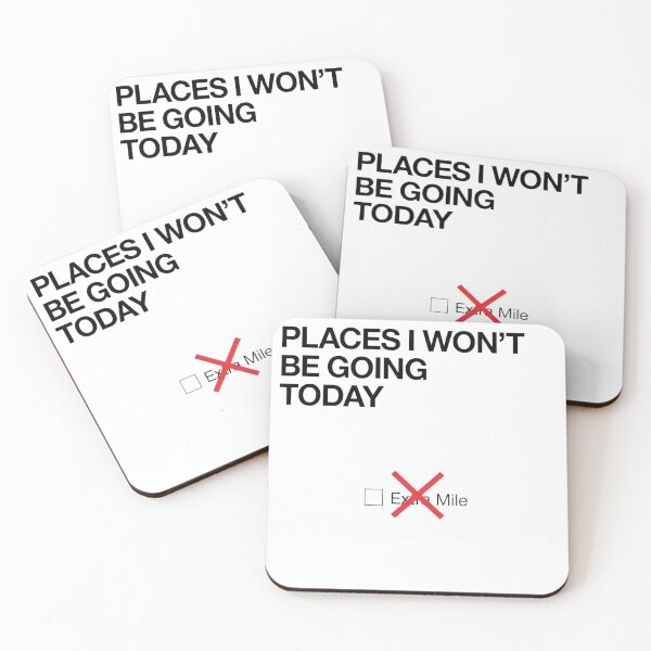Item preview, Places I Won't Be Going Today Extra Mile  designed and sold by Artsy Aura ⭐⭐⭐⭐⭐  .