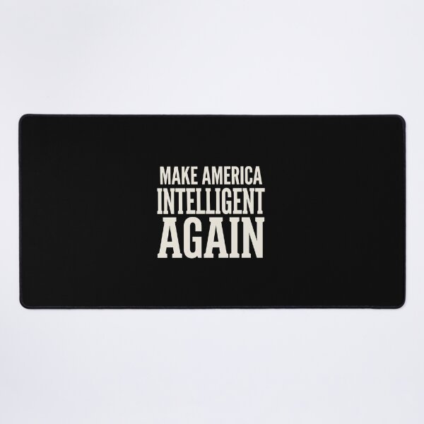 Item preview, Make America Intelligent Again Political Statement American Education designed and sold by SofenArt.