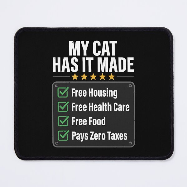 Item preview, My Cat Has It Made Funny Cat Owner Pet Lover Feline designed and sold by SofenArt.