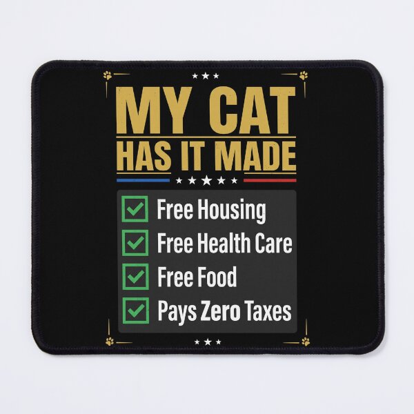Item preview, My Cat Has It Made Cat Owner Pet Lover Humorous Feline designed and sold by SofenArt.