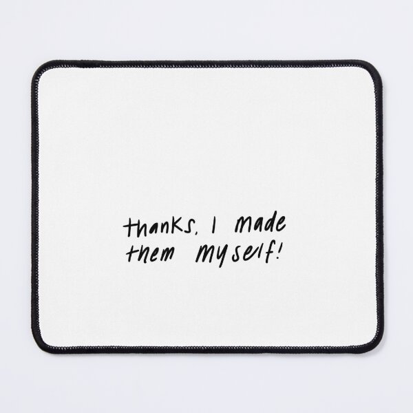 Item preview, Thanks, I Made Them Myself designed and sold by Julianna Reyes Designs.