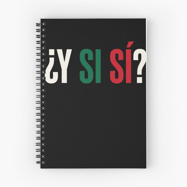 Item preview, ¿Y Si Sí? Mexican Pride Spanish Culture Saying designed and sold by SofenArt.