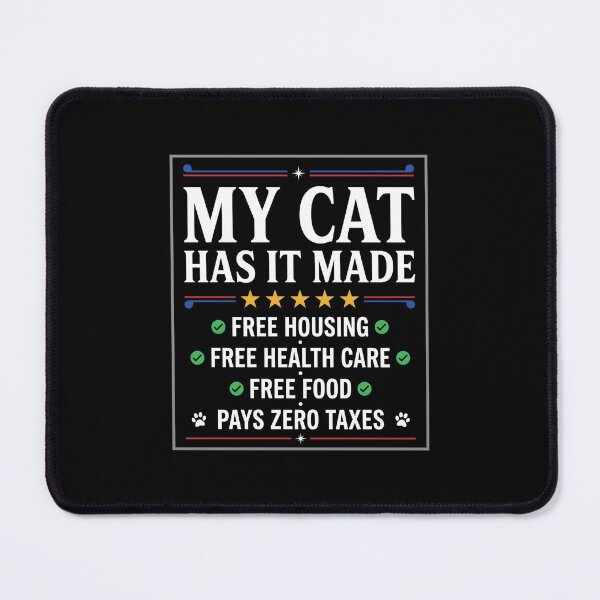 Item preview, My Cat Has It Made Cat Owner Pet Lover Feline Humor designed and sold by SofenArt.