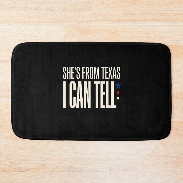 Item preview, She's From Texas I Can Tell Texas Pride Texan Women designed and sold by SofenArt.