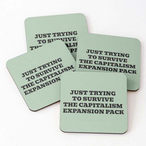 Item preview, Just Trying To Survive The Capitalism Expansion Pack designed and sold by WakeNBake-Tees.
