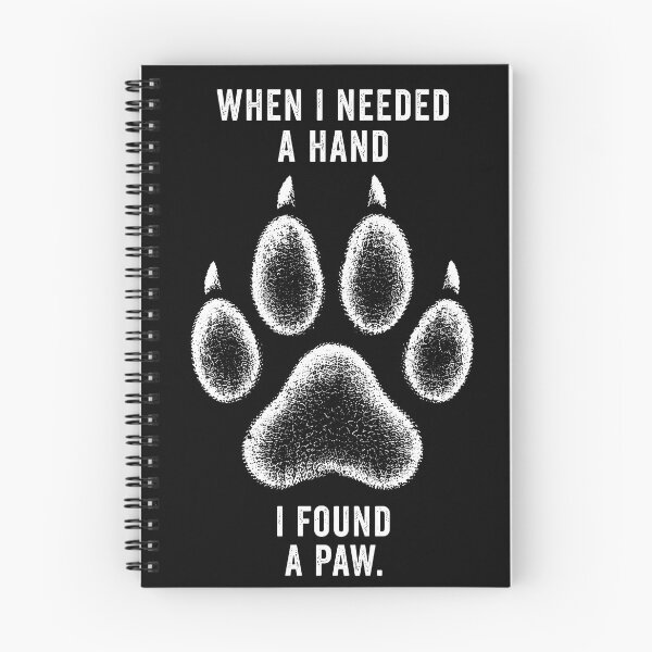 Item preview, When I Needed a Hand I Found a Paw White designed and sold by BarkhausStudio.