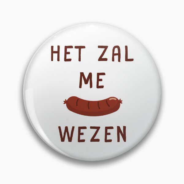 Item preview, Het zal me worst wezen designed and sold by AerinDigital.