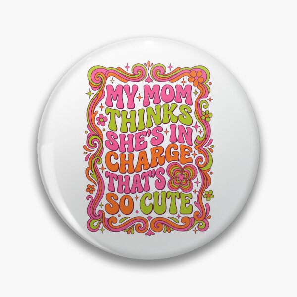 Item preview, My Mom Thinks She's In Charge  designed and sold by Soren Graft.