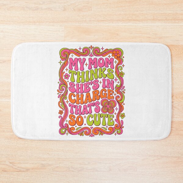 Item preview, My Mom Thinks She's In Charge  designed and sold by Soren Graft.
