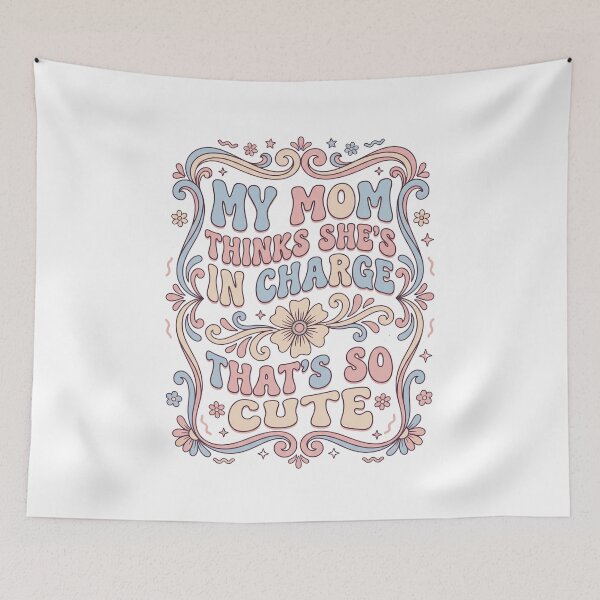 Item preview, My Mom Thinks She's In Charge That's so Cute designed and sold by Soren Graft.