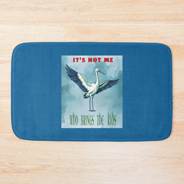 Item preview, It's not me who brings babies - Stork designed and sold by ParadoxParadox.