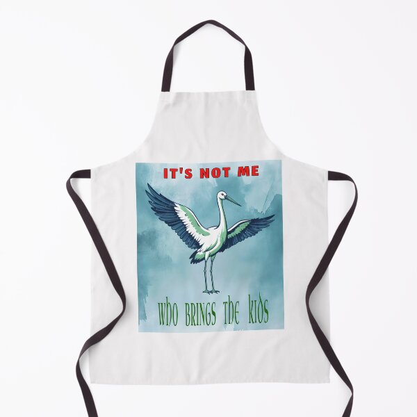 Item preview, It's not me who brings babies - Stork designed and sold by ParadoxParadox.