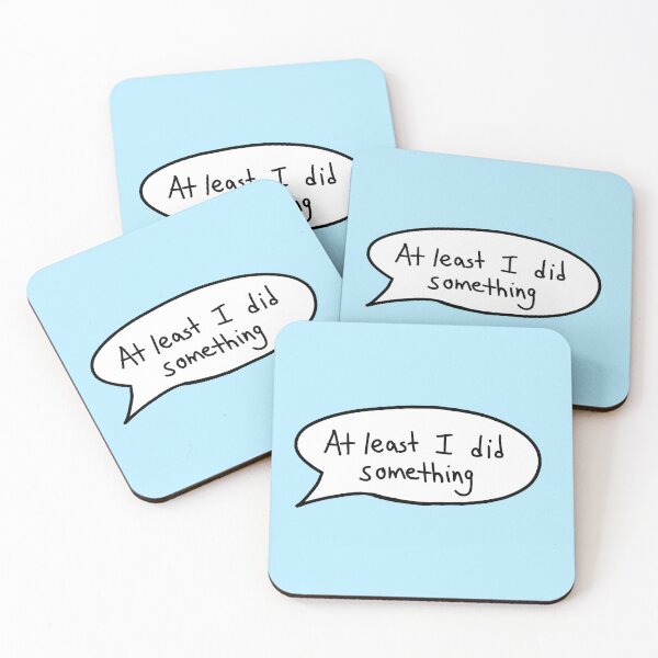 Item preview, "At Least I Did Something" designed and sold by Can-See-Zee.