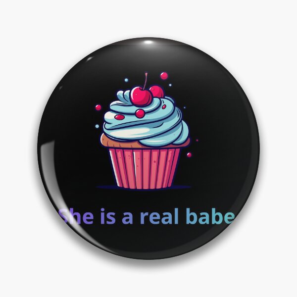Item preview, She is a real babe , nice inscription designed and sold by TrendovaKate.