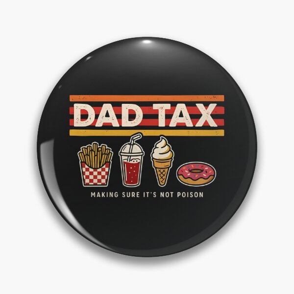 Item preview, Dad Tax Making Sure It's Not Poison  designed and sold by dragonbol023.