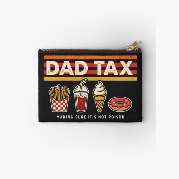 Item preview, Dad Tax Making Sure It's Not Poison  designed and sold by dragonbol023.