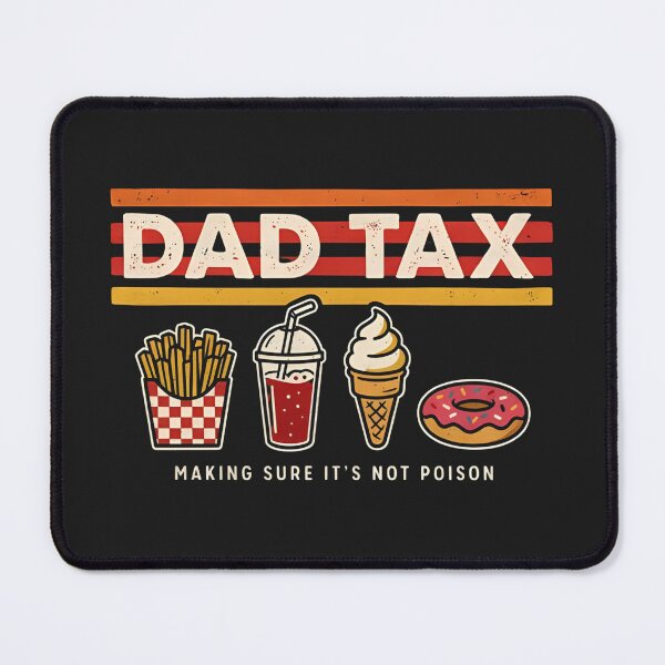 Item preview, Dad Tax Making Sure It's Not Poison designed and sold by dragonbol023.