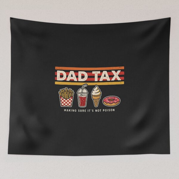 Item preview, Dad Tax Making Sure It's Not Poison  designed and sold by dragonbol023.