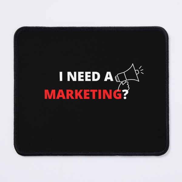 Item preview, I Need Marketing Funny Business Student Quote designed and sold by contenty.