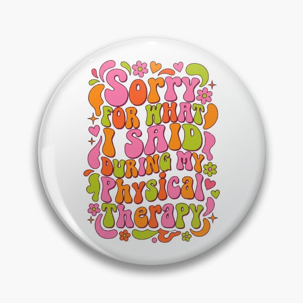 Item preview, Sorry For What I Said During Physical Therapy designed and sold by CAMEROVE.