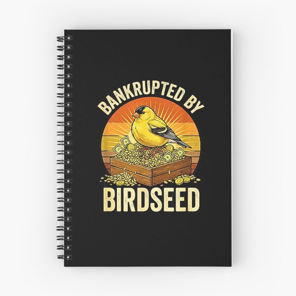 Item preview, Funny Saying Bankrupted By Birdseed Bird Watching Lover Meme designed and sold by Rahamkshop.