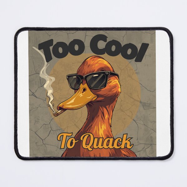 Item preview, Too Cool To Quack designed and sold by Syndrono.