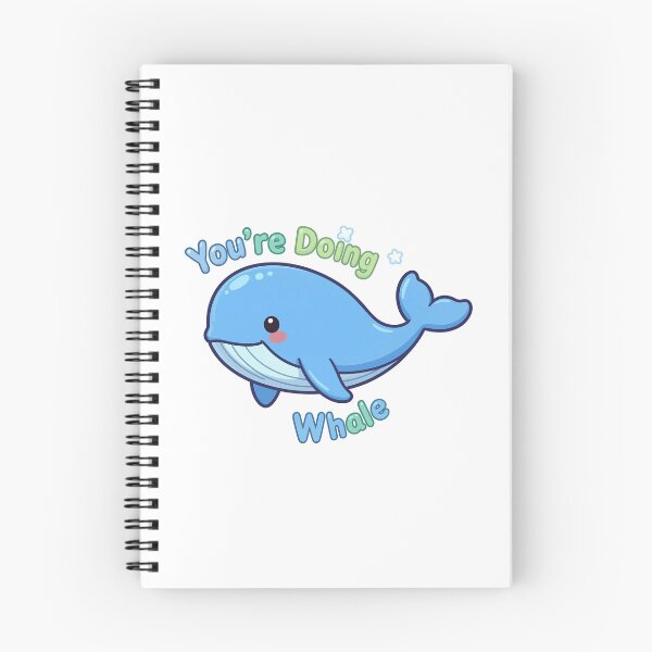 Item preview, You’re Doing Whale designed and sold by Dandy Cube.