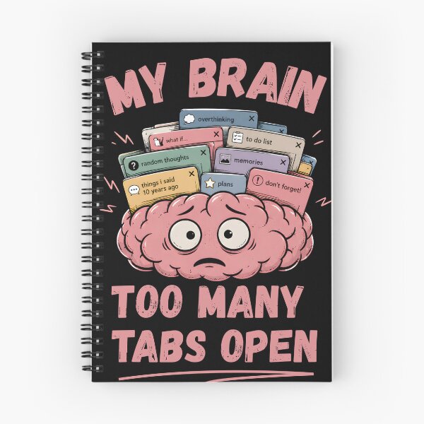 Item preview, My Brain Has Too Many Tabs Open Funny Design designed and sold by ByDanielDesigns.