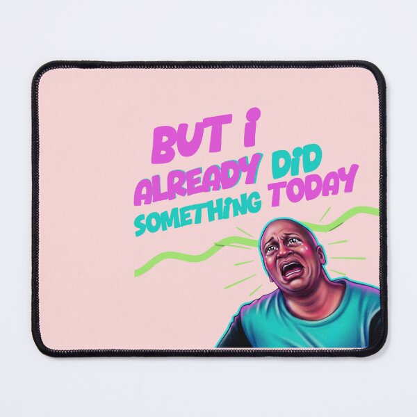 Item preview, But I Already Did Something Today - Titus Andromedon Quote designed and sold by RahniNM.