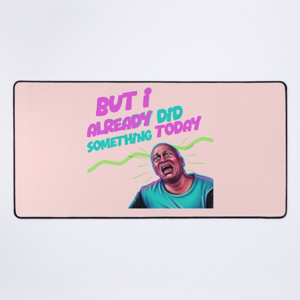 Item preview, But I Already Did Something Today - Titus Andromedon Quote designed and sold by RahniNM.