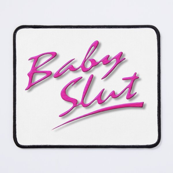 Item preview, Baby Slut Iconic TV Quote designed and sold by RahniNM.
