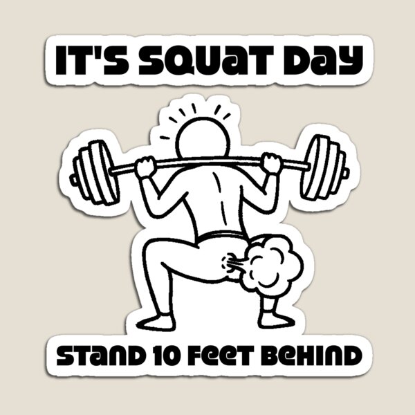 Item preview, It's Squat Day Stand 10 Feet Behind Funny Gym Shirt Workout Humor Back Print Tee designed and sold by WonderWaresGifts.
