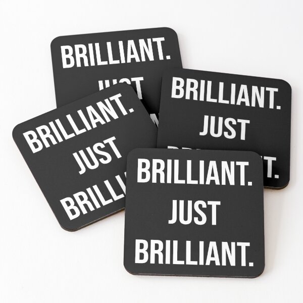 Item preview, Brilliant Just Brilliant Funny Sarcastic Quote designed and sold by Vision Crafted.