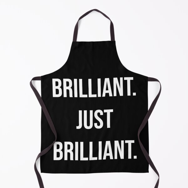 Item preview, Brilliant Just Brilliant Funny Sarcastic Quote designed and sold by Vision Crafted.