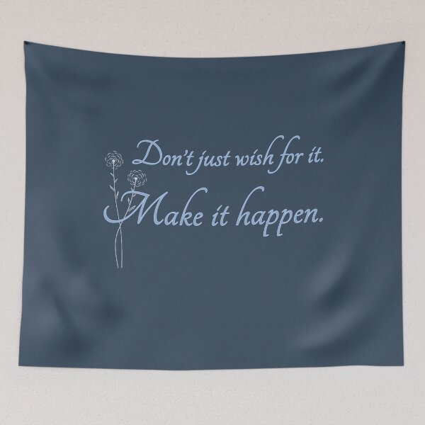 Item preview, Don't Just Wish for It - Floral Version designed and sold by TheThankfulTyne.