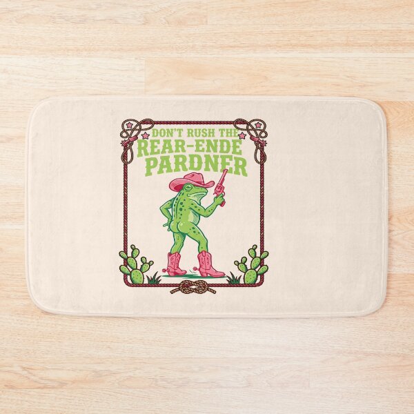 Item preview, Dont Rush The Rear End Pardner Cowboy Frog designed and sold by TeeARTHY.
