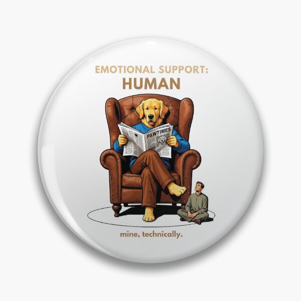 Item preview, Emotional Support Human Funny Dog Ironic Role Reversal on white designed and sold by The Fine Print by BassAddict.