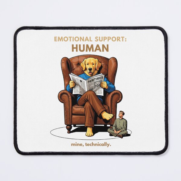 Item preview, Emotional Support Human Funny Dog Ironic Role Reversal on white designed and sold by The Fine Print by BassAddict.
