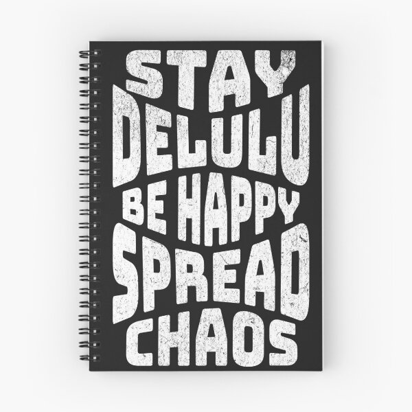 Item preview, Stay Delulu Be Happy Spread Chaos Funny Retro Typography T-Shirt designed and sold by QuirkyCloud Designs.