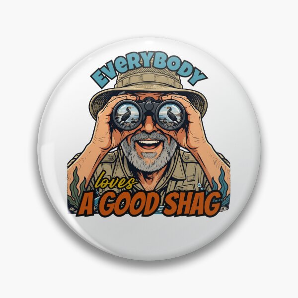 Item preview, Everybody Loves A Good Shag Bird - Funny Birdwatcher Pun designed and sold by Neurospicy Trolls.