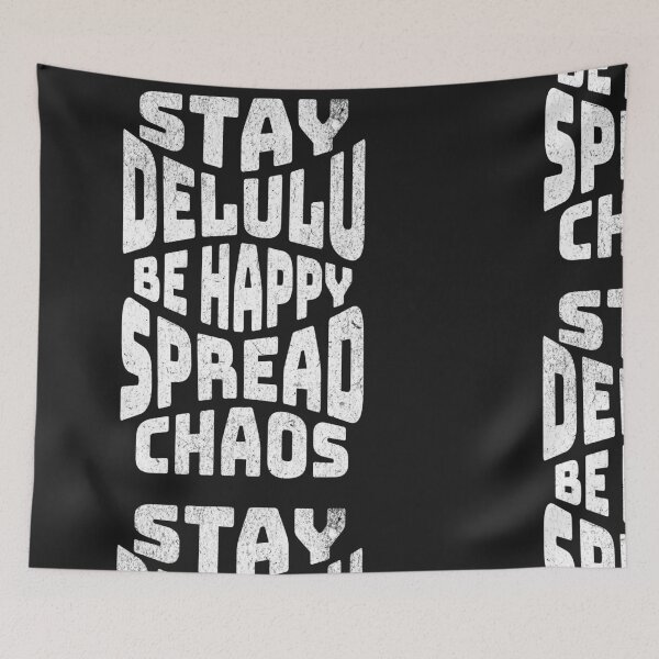 Item preview, Stay Delulu Be Happy Spread Chaos Funny Retro Typography T-Shirt designed and sold by QuirkyCloud Designs.