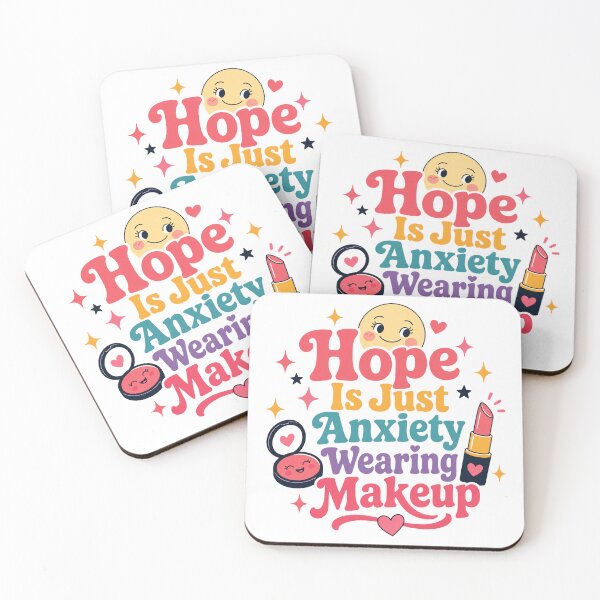 Item preview, Hope Is Anxiety Wearing Makeup designed and sold by MadcapPrints.