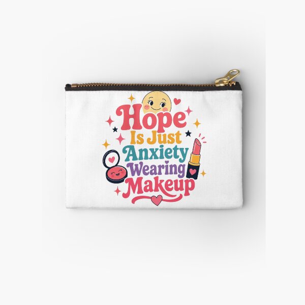 Item preview, Hope Is Anxiety Wearing Makeup designed and sold by MadcapPrints.